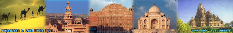 Rajasthan Tour, Rajasthan Tour Packages, Rajasthan and East India Tour