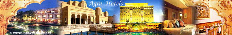Agra Hotels, Special Offer for Hotels in Agra
